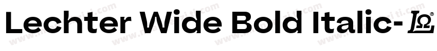Lechter Wide Bold Italic字体转换